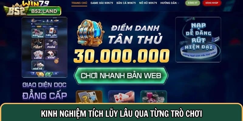 Bài Học Thực Tế Khi Chơi Win79: Kinh Nghiệm Quý Giá Để Thành Công 3 Kinh nghiệm tích lũy lâu qua từng trò chơi
