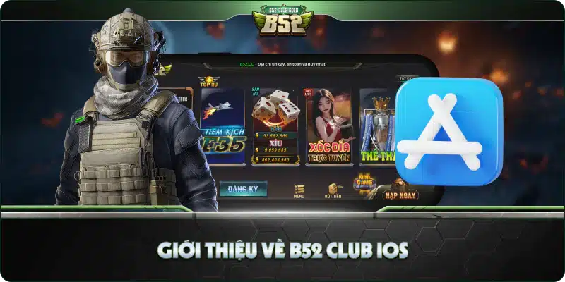 Giới thiệu về B52 Club iOS